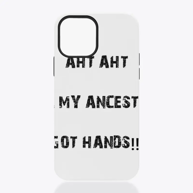 Ancestors Got Hands