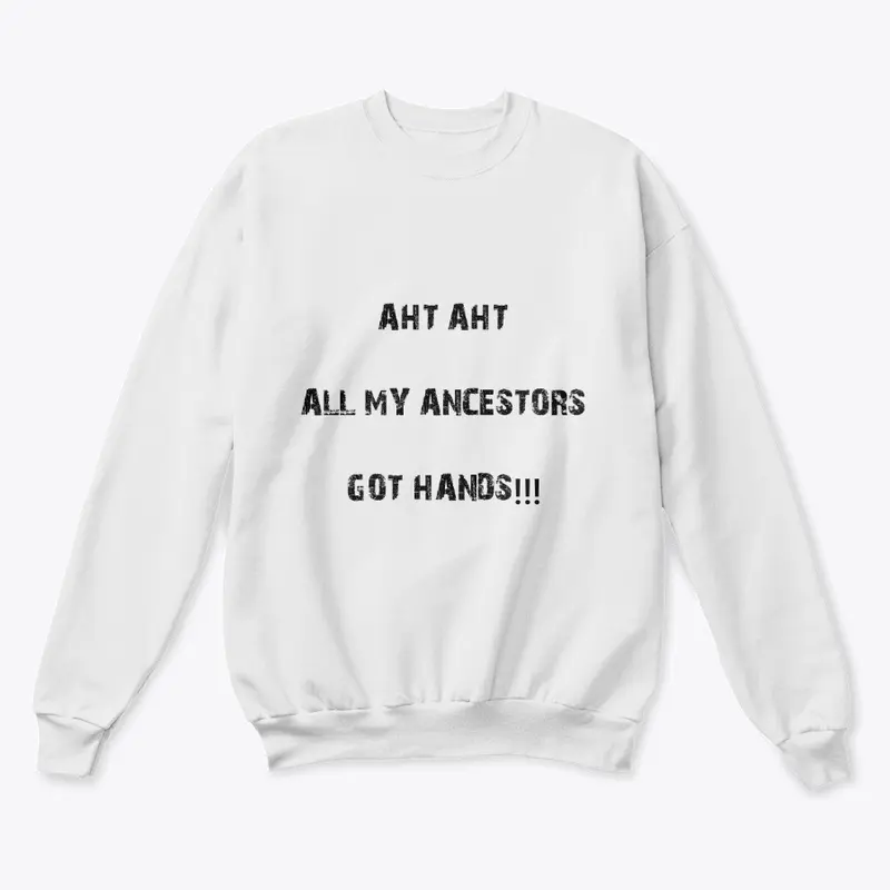 Ancestors Got Hands